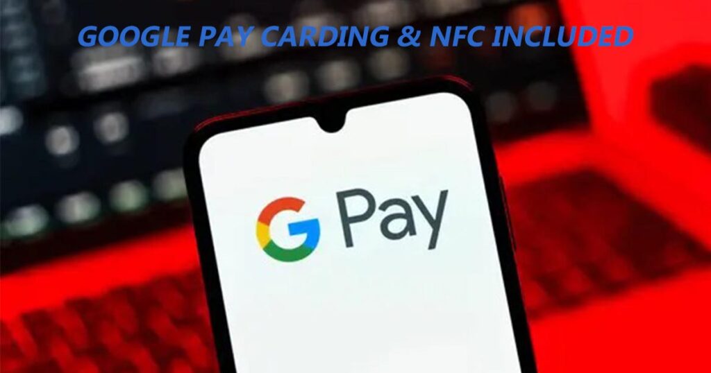 google pay carding NFC included